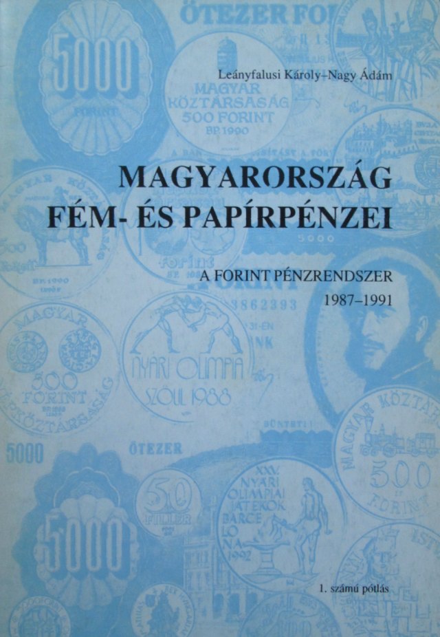 Lenyfalusi Kroly s Nagy dm: Magyarorszg fm- s paprpnzei 1987-1991 (1. ptls)